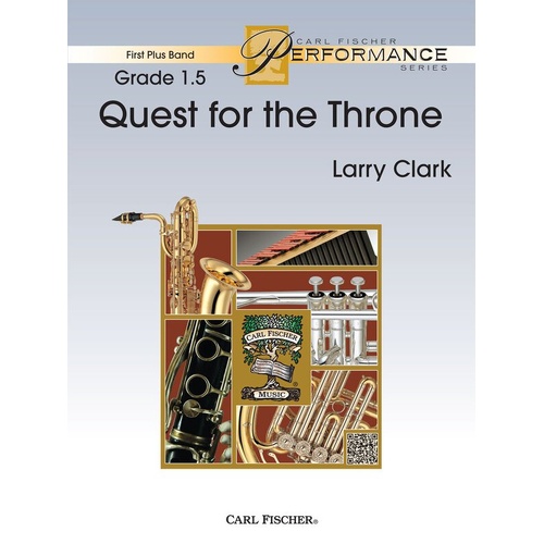 Quest for the Throne for Concert Band CB1.5 SC/PTS by Larry Clark