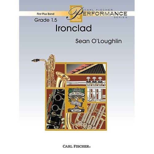 Ironclad for Concert Band by Sean O'Loughlin - Carl Fischer