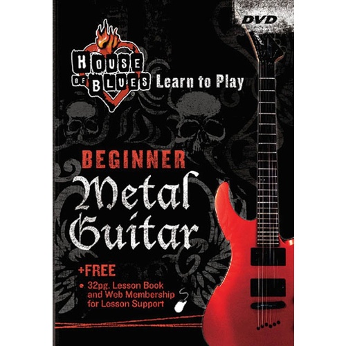House Of Blues Learn To Play Beg Metal Guitar Dv Book