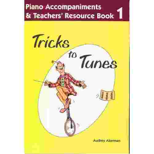 Tricks To Tunes Teachers Piano Acc Book 1 (Softcover Book)