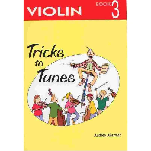 Tricks to Tunes Violin Book 3 by Audrey Akerman - 70 Pages, Flying Strings Series