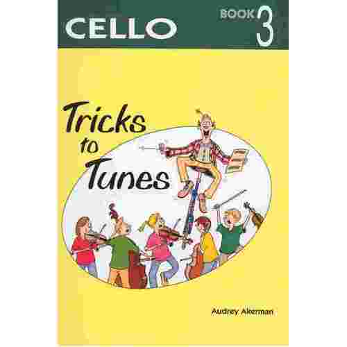 Tricks To Tunes Cello Book 3 Vlc (Softcover Book)