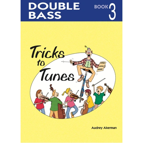 Tricks for Tunes Double Bass Book 3