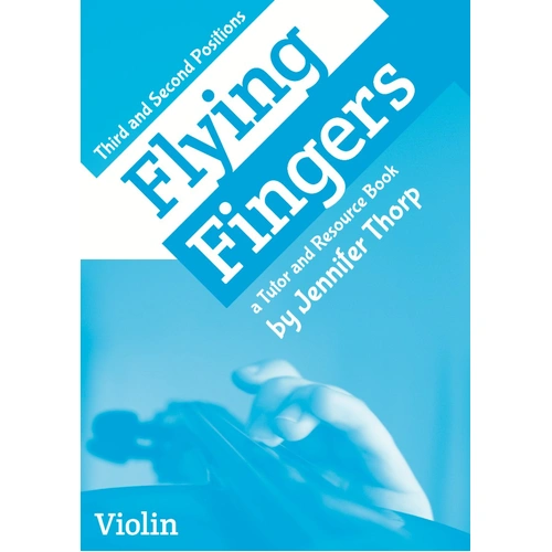 Flying Fingers for Violin by Jennifer Thorpe, Publisher: Flying Strings, 1 Page, Series: Flying Fingers