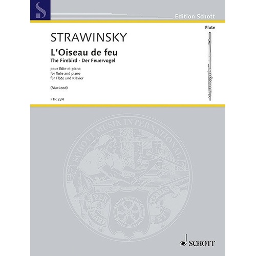 Stravinsky - The Firebird Selections for Flute and Piano, Arranged by Kyle MacLeod, Schott Music, 44 Pages