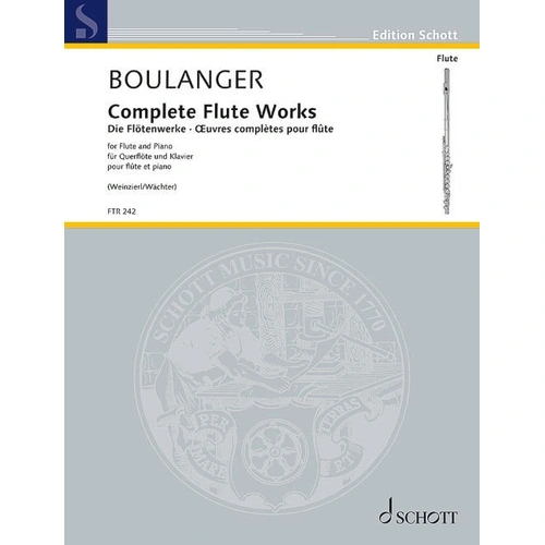 Boulanger Complete Flute Works for Flute/Piano, Schott Music Edition, 52 Pages