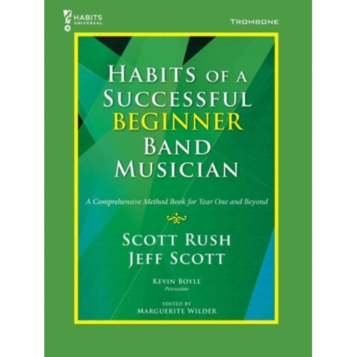 Habits of a Successful Beginner Band Musician for Trombone