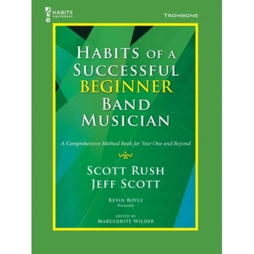 Habits of a Successful Beginner Band Musician - Trombone Book