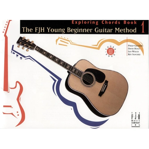 FJH Young Beginner Guitar Method Exploring Chords Book 1