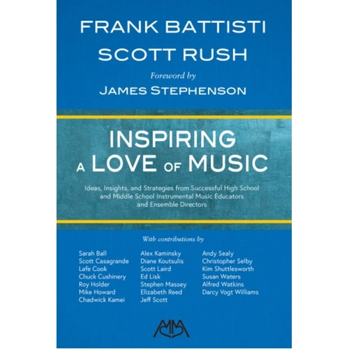 Inspiring a Love of Music by Meredith Music - 179 Pages, Reference, Contributors Include Notable Music Educators and Professionals