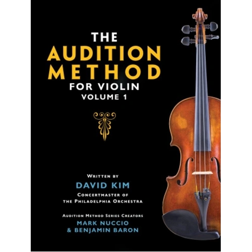 The Audition Method for Violin Volume 1 by David Kim