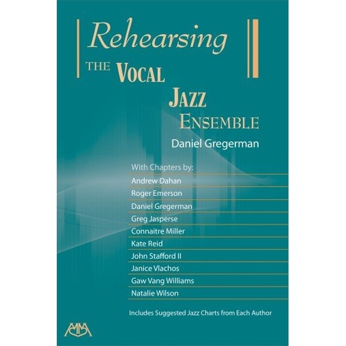 Rehearsing the Vocal Jazz Ensemble by Meredith Music, 150 Pages, Choral