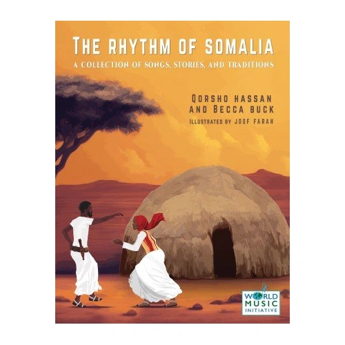 The Rhythm of Somalia - Collection of Songs, Games, and Stories of Somali Culture