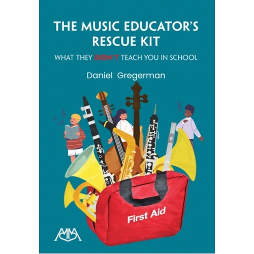 The Music Educator's Rescue Kit by Meredith Music, 128 Pages
