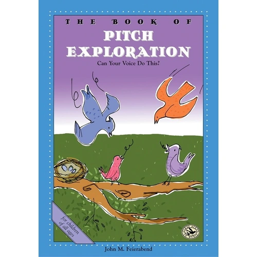 Book of Pitch Exploration - First Steps in Music for Preschool and Beyond