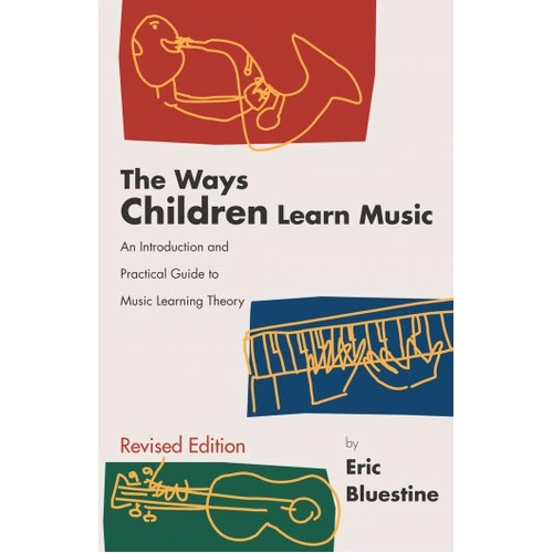 Ways Children Learn Music Revised Edition