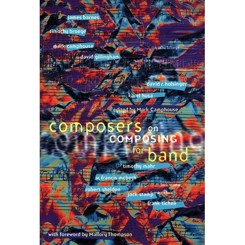 Composers On Composing For Band by GIA Publications