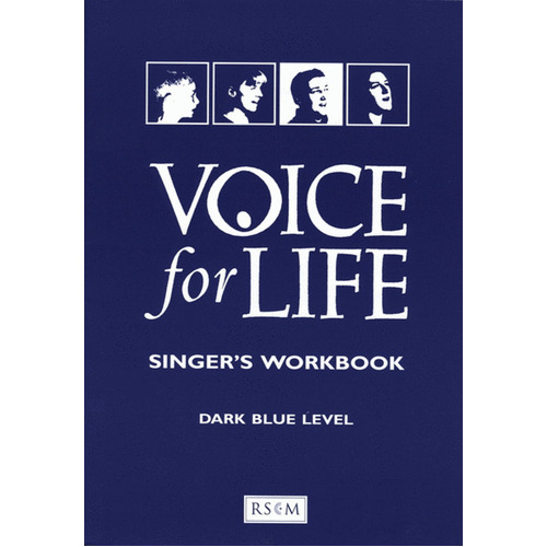 Voice For Life Singers Workbook 2 Dark Blue Book