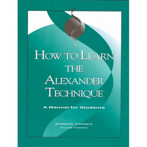 How to Learn the Alexander Technique - GIA Publications