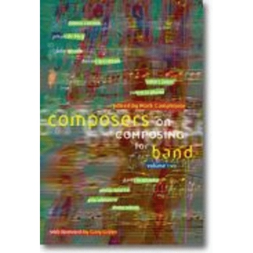Composers On Composing For Band Vol 2 Book