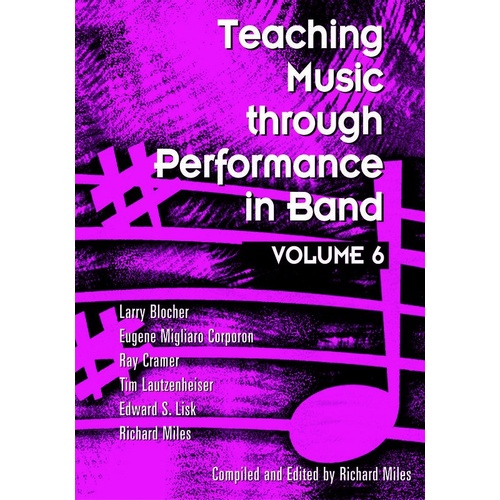 Teaching Music through Performance in Band: Volume 6