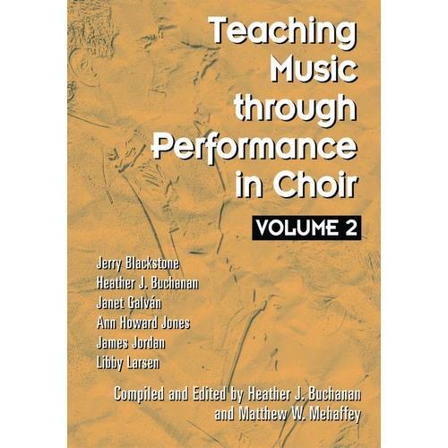 Teaching Music through Performance in Choir, Volume 2