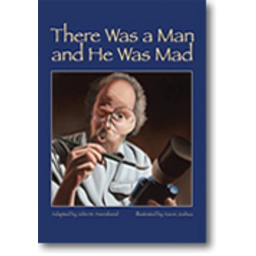 There Was a Man and He Was Mad Picture Book
