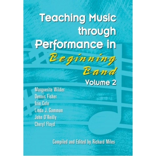 Teaching Music Through Performance in Beginning Band, Volume 2