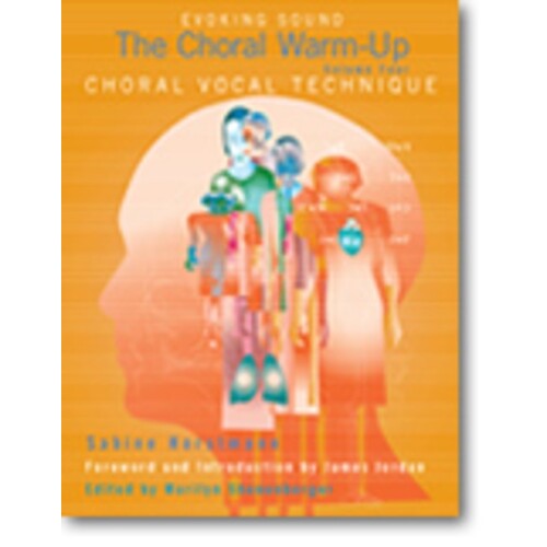 The Choral Warm-Up Choral Vocal Technique (Softcover Book)