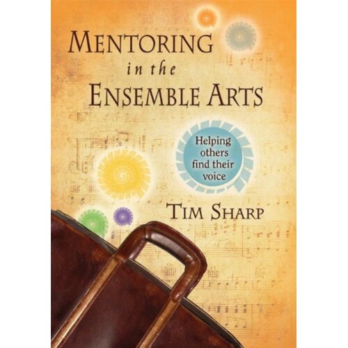 Mentoring In The Ensemble Arts (Hardcover Book) Book