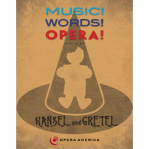 Music! Words! Opera! Hansel and Gretel by GIA Publications