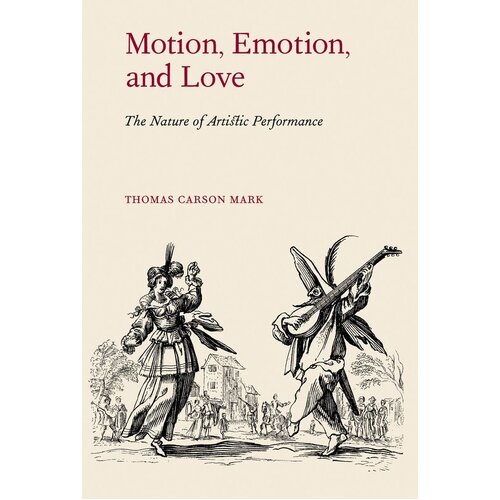 Motion Emotion And Love (Hardcover Book) Book