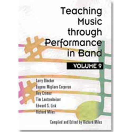 Teaching Music through Performance in Band, Volume 9