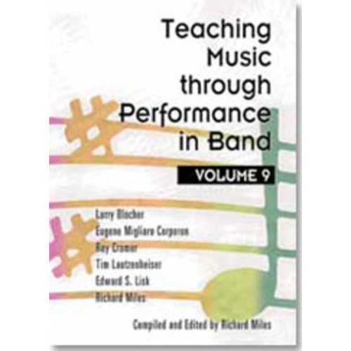 Teaching Music through Performance in Band, Volume 9