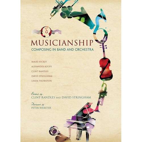 Musicianship: Composing in Band and Orchestra by GIA Publications, 446 Pages, Reference for Classroom & Education
