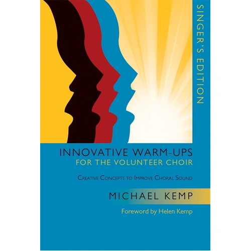 Innovative Warm-Ups for the Volunteer Choir by Michael Kemp, 78 Pages, GIA Publications