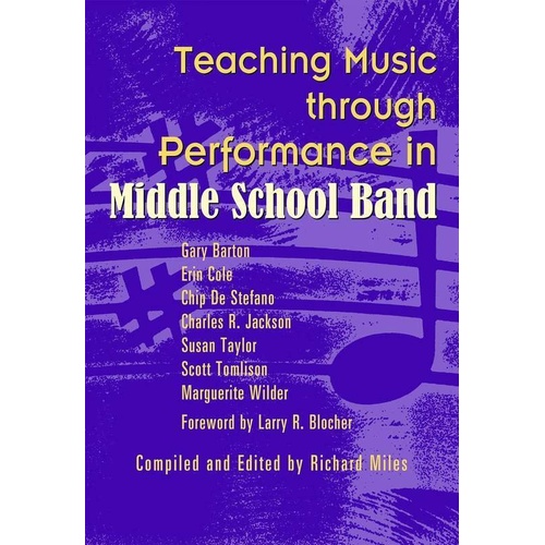 Teaching Music Through Performance in Middle School Band