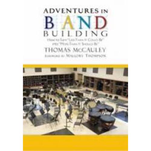 Adventures In Band Building (Softcover Book)