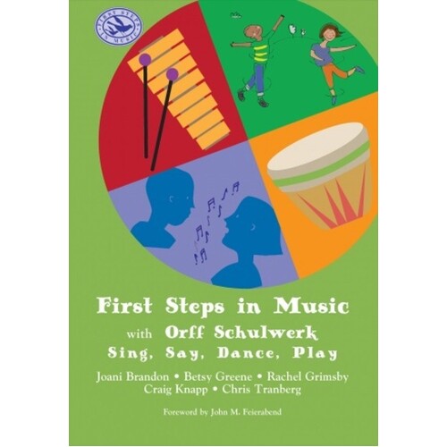 First Steps In Music With Orff Schulwerk (Spiral Bound Book) Book
