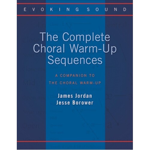 The Complete Choral Warm-Up Sequences (Softcover Book)