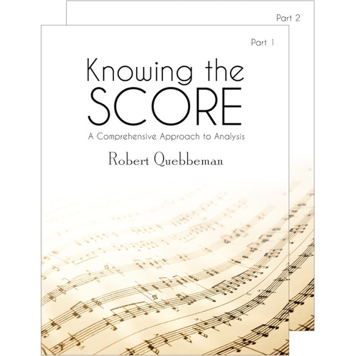Knowing The Score A Comprehensive Approach To Analysis Spiral Bound