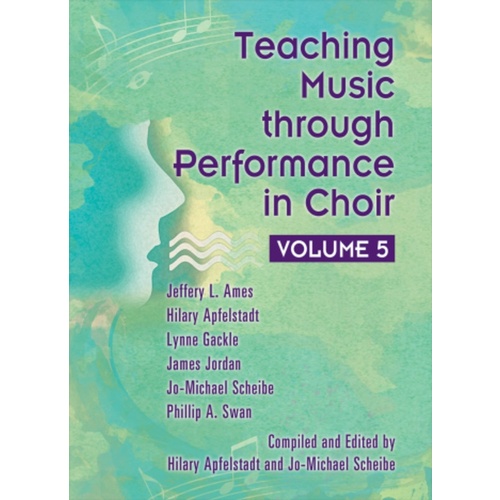 Teaching Music Through Perf Choir Vol 5