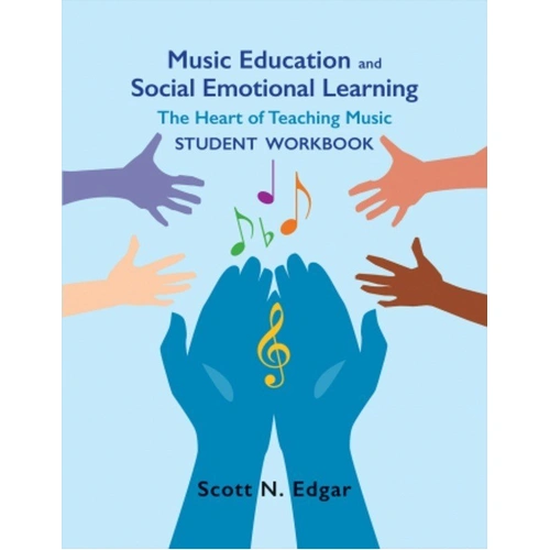Music Education and Social Emotional Learning Student Workbook