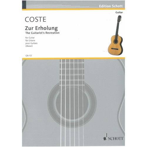 Coste - The Guitarist's Recreation Op. 51 for Guitar, 16 Pages, Published by Schott Music