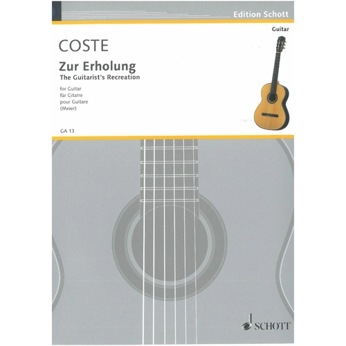 Coste - The Guitarist's Recreation Op. 51 for Guitar, 16 Pages, Schott Music