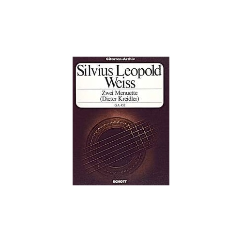 Weiss - 2 Minuets for Guitar, Schott Music, 8 Pages, Composer: Silvius Leopold Weiss