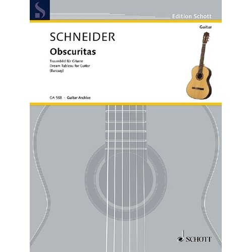 Schneider - Obscuritas Dream Tableau For Guitar (Softcover Book)