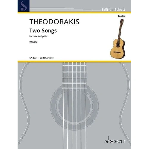 Theodorakis: 2 Songs for Voice and Guitar, Arranged by Yorgos Nousis, Schott Music, 16 Pages