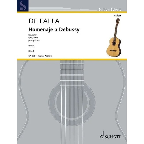 Homenaje a Debussy for Guitar by Manuel de Falla - Urtext Edition, Schott Music, 8 Pages