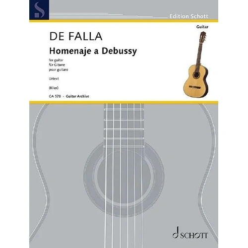 Manuel de Falla - Homenaje a Debussy for Guitar, Schott Music Edition